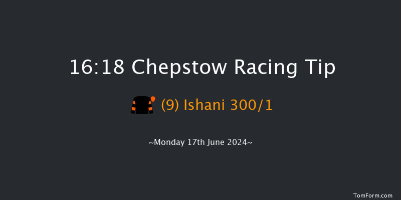 Chepstow  16:18 Handicap (Class 6) 6f Sat 8th Jun 2024