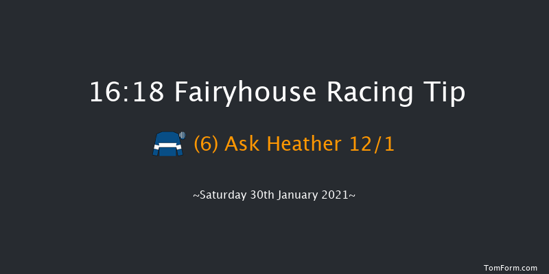 Adare Manor Opportunity Handicap Hurdle (80-116) Fairyhouse 16:18 Handicap Hurdle 24f Sat 16th Jan 2021