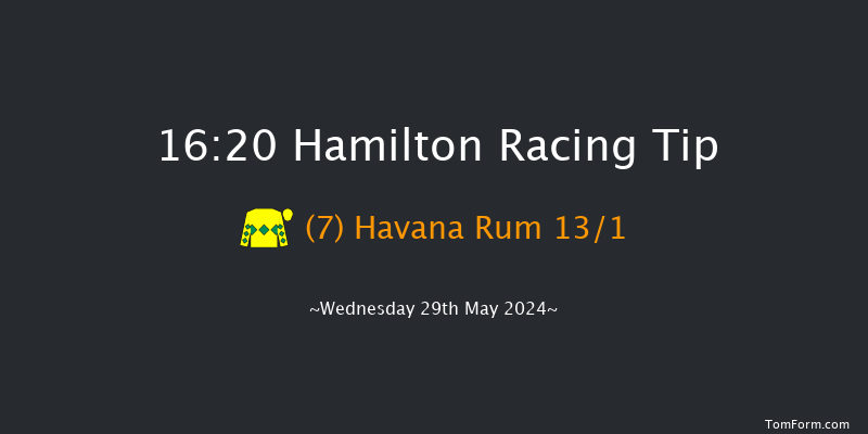 Hamilton  16:20 Handicap (Class 4) 6f Fri 17th May 2024