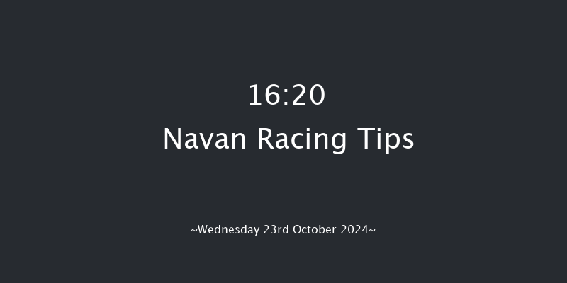 Navan  16:20 Maiden 14f  Wed 9th Oct 2024