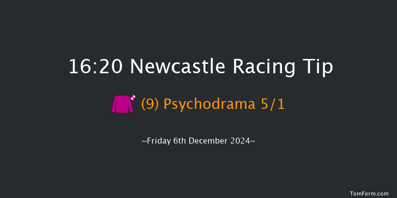 Newcastle  16:20 Stakes (Class 4) 6f Tue 3rd Dec 2024