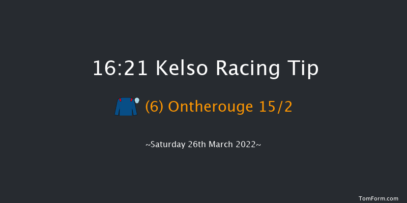 Kelso 16:21 NH Flat Race (Class 2) 16f Sat 5th Mar 2022