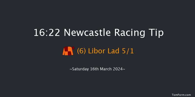 Newcastle  16:22 Handicap Hurdle (Class 5)
20f Fri 15th Mar 2024