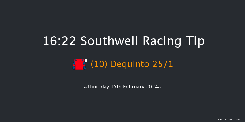 Southwell  16:22 Handicap (Class 6) 6f Mon 5th Feb 2024