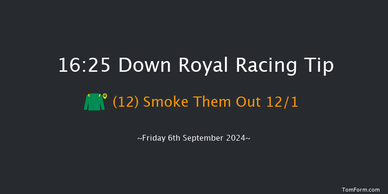 Down Royal  16:25 Maiden 7f Fri 30th Aug 2024