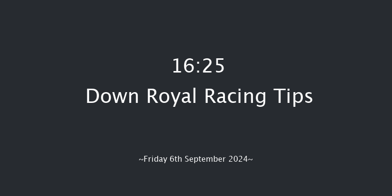 Down Royal  16:25 Maiden 7f Fri 30th Aug 2024