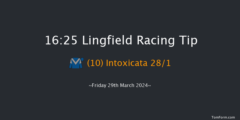 Lingfield  16:25 Handicap (Class 4) 7f Fri 22nd Mar 2024