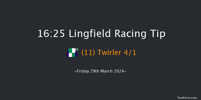 Lingfield  16:25 Handicap (Class 4) 7f Fri 22nd Mar 2024