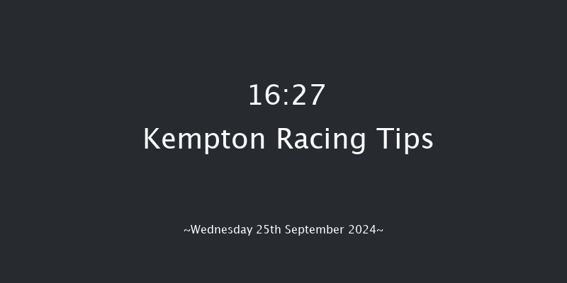 Kempton  16:27 Handicap (Class 6) 7f Fri 20th Sep 2024