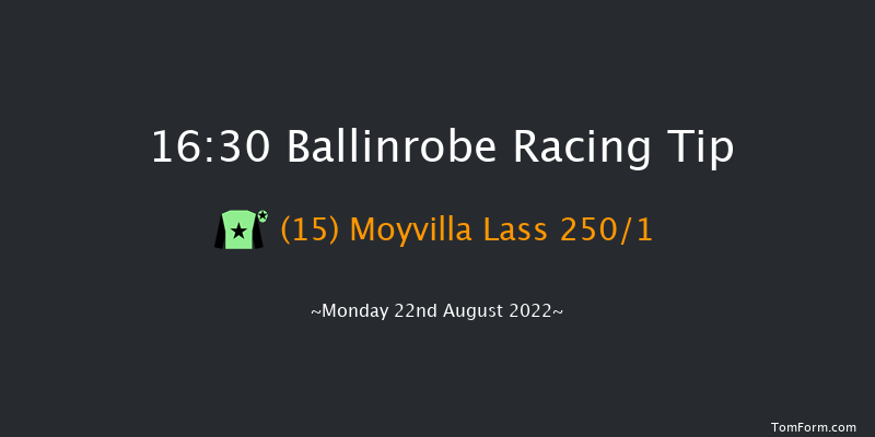 Ballinrobe 16:30 Maiden Hurdle 18f Mon 8th Aug 2022