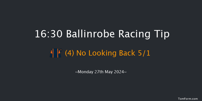 Ballinrobe  16:30 Conditions Hurdle 18f Tue 7th May 2024