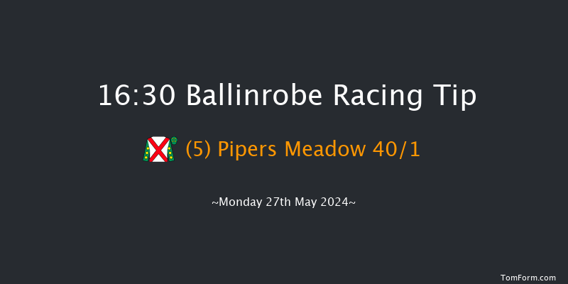 Ballinrobe  16:30 Conditions Hurdle 18f Tue 7th May 2024