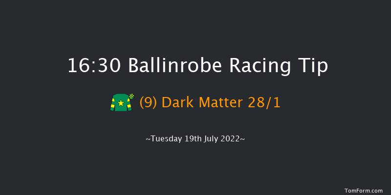 Ballinrobe 16:30 Maiden Hurdle 17f Mon 18th Jul 2022