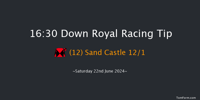 Down Royal  16:30 Handicap 13f Fri 21st Jun 2024