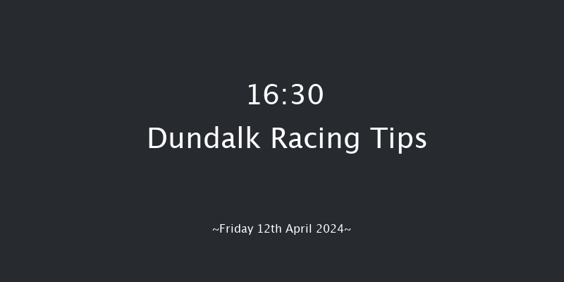 Dundalk  16:30 Maiden 5f Fri 5th Apr 2024