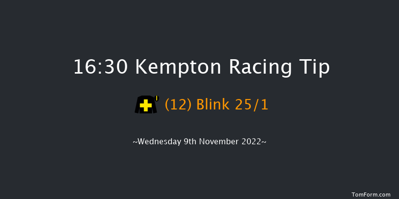 Kempton 16:30 Stakes (Class 6) 8f Mon 7th Nov 2022