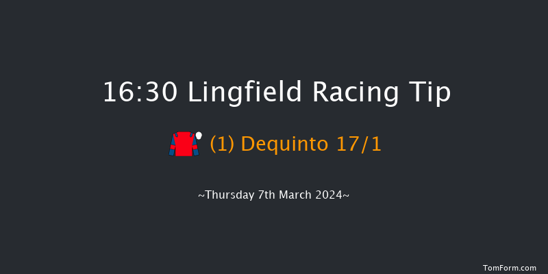 Lingfield  16:30 Stakes (Class 6) 6f Tue 5th Mar 2024