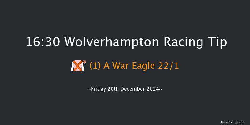 Wolverhampton  16:30 Maiden (Class 5) 9f Mon 16th Dec 2024