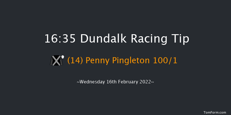 Dundalk 16:35 Handicap 6f Fri 11th Feb 2022