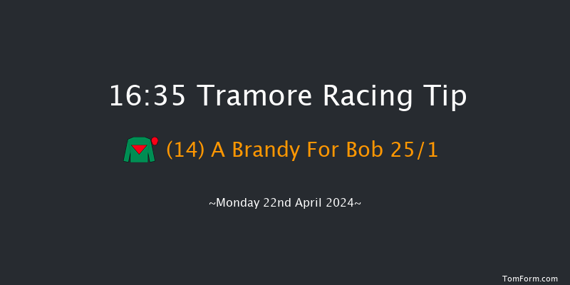 Tramore  16:35 Maiden Hurdle 17f Sun 21st Apr 2024