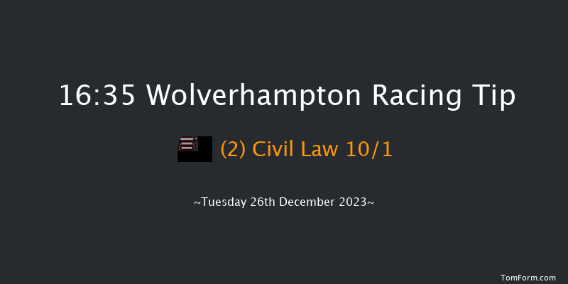 Wolverhampton 16:35 Handicap (Class 3) 9.5f Fri 22nd Dec 2023