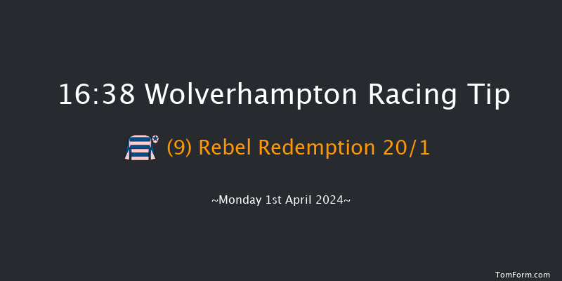 Wolverhampton  16:38 Handicap (Class 6) 7f Sat 30th Mar 2024