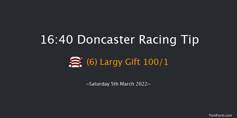 Doncaster 16:40 Maiden Hurdle (Class 4) 19f Fri 4th Mar 2022