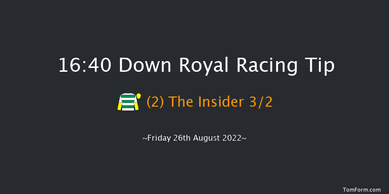 Down Royal 16:40 Conditions Hurdle 17f Fri 22nd Jul 2022