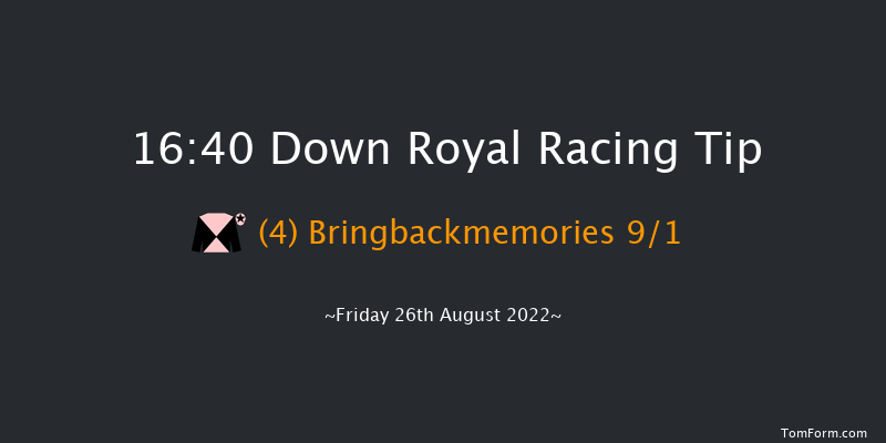 Down Royal 16:40 Conditions Hurdle 17f Fri 22nd Jul 2022