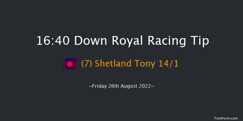 Down Royal 16:40 Conditions Hurdle 17f Fri 22nd Jul 2022