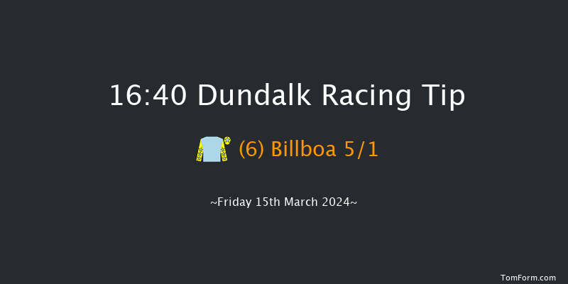 Dundalk  16:40 Handicap 5f Fri 8th Mar 2024