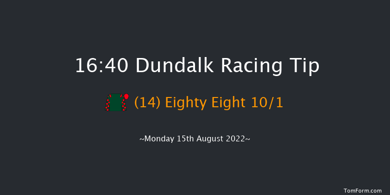 Dundalk 16:40 Handicap 11f Tue 12th Jul 2022