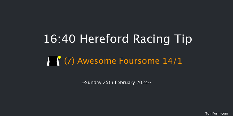 Hereford  16:40 Handicap Hurdle (Class 5)
22f Wed 14th Feb 2024