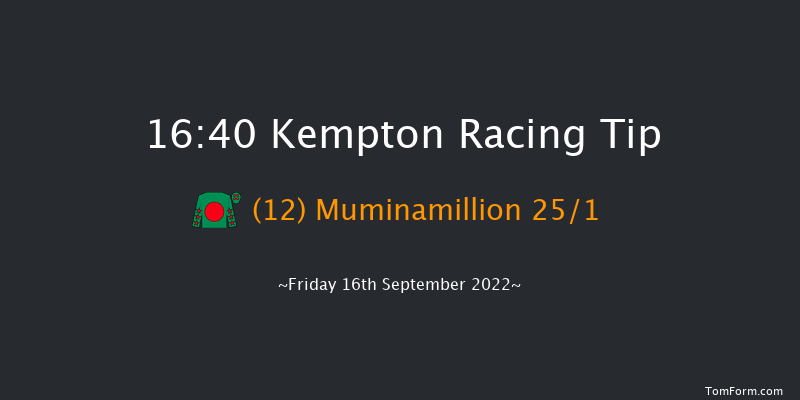 Kempton 16:40 Stakes (Class 5) 8f Mon 12th Sep 2022