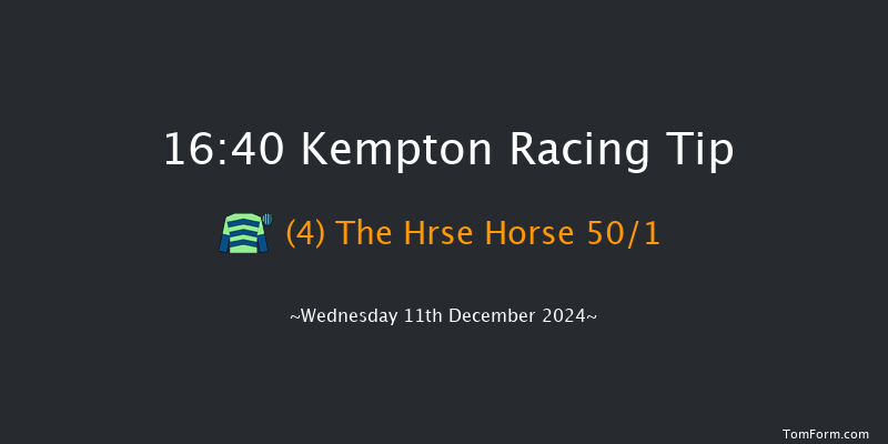 Kempton  16:40 Stakes (Class 5) 8f Wed 4th Dec 2024