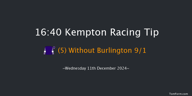 Kempton  16:40 Stakes (Class 5) 8f Wed 4th Dec 2024