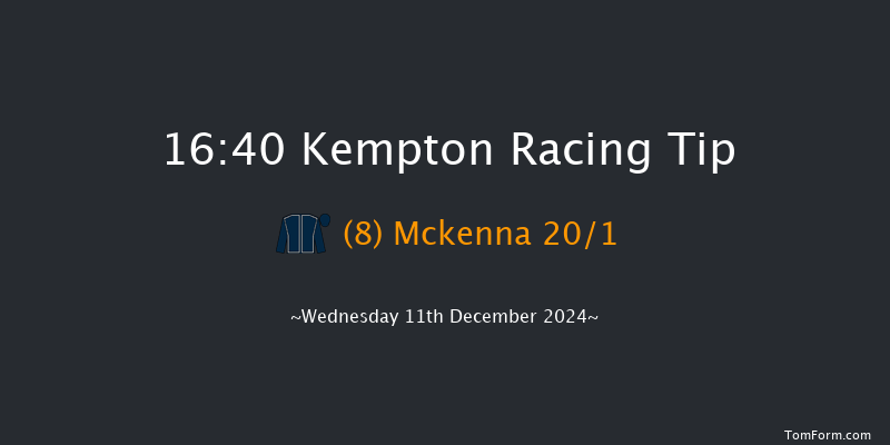 Kempton  16:40 Stakes (Class 5) 8f Wed 4th Dec 2024