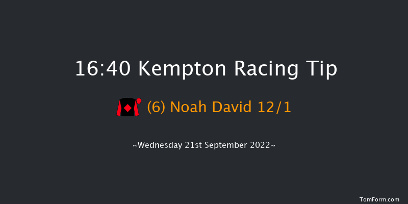 Kempton 16:40 Stakes (Class 5) 6f Fri 16th Sep 2022