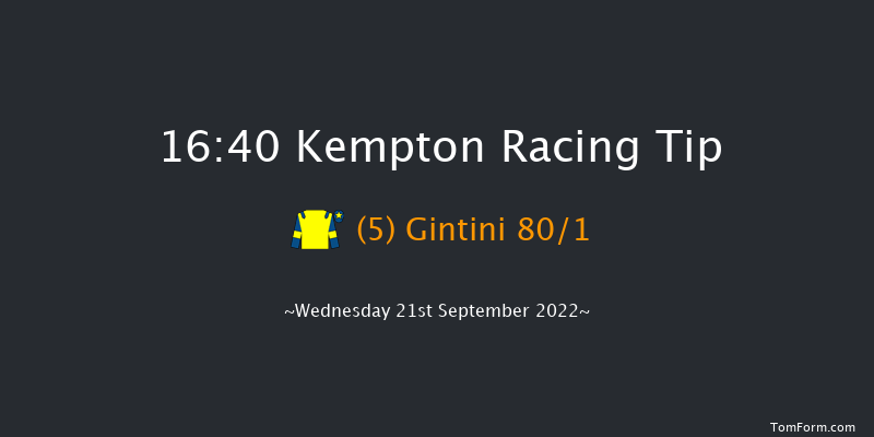 Kempton 16:40 Stakes (Class 5) 6f Fri 16th Sep 2022