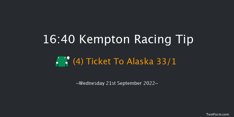 Kempton 16:40 Stakes (Class 5) 6f Fri 16th Sep 2022