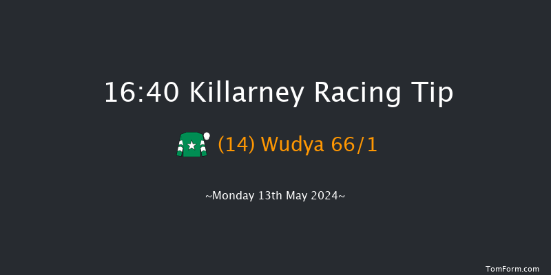 Killarney  16:40
Maiden Hurdle 22f Sun 12th May 2024