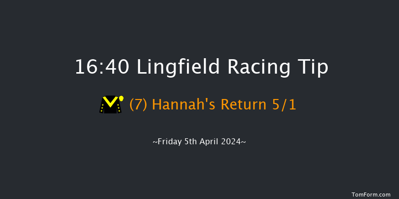 Lingfield  16:40 Handicap (Class 6) 6f Thu 4th Apr 2024