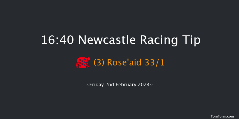 Newcastle  16:40 Stakes (Class 4) 7f Tue 30th Jan 2024