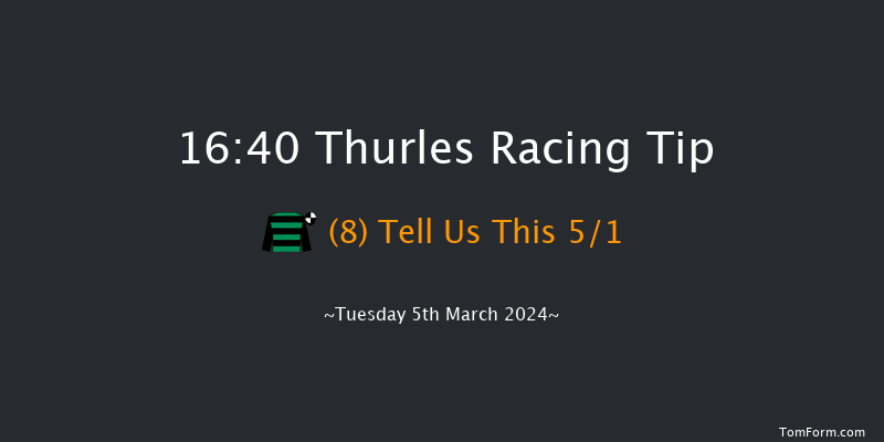 Thurles  16:40 Maiden
Hurdle 21f Thu 22nd Feb 2024