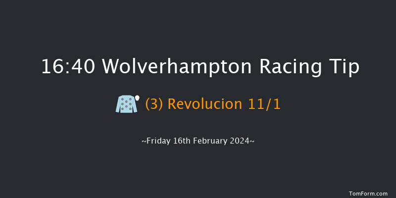 Wolverhampton  16:40 Handicap (Class 6) 6f Mon 12th Feb 2024