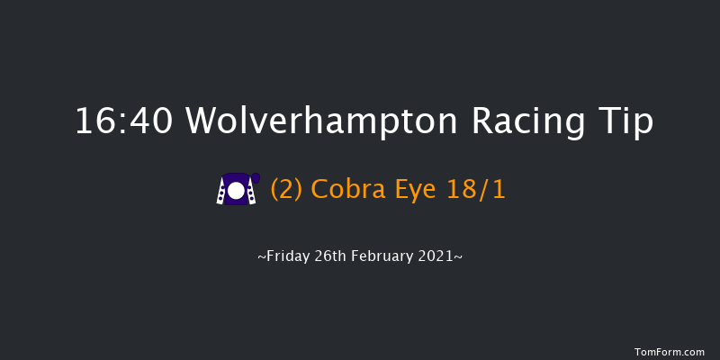 Betway Handicap Wolverhampton 16:40 Handicap (Class 6) 6f Mon 22nd Feb 2021