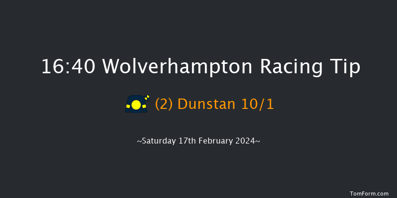 Wolverhampton  16:40 Handicap (Class 4) 12f Fri 16th Feb 2024