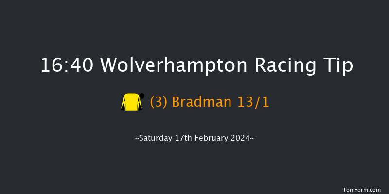 Wolverhampton  16:40 Handicap (Class 4) 12f Fri 16th Feb 2024