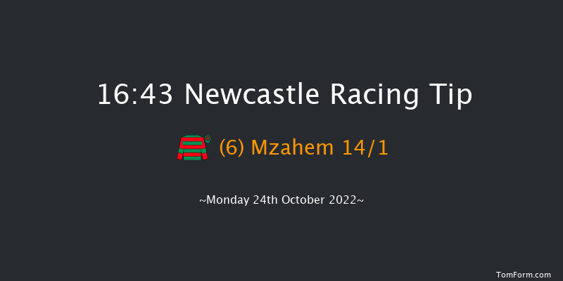 Newcastle 16:43 Handicap (Class 6) 10f Fri 21st Oct 2022