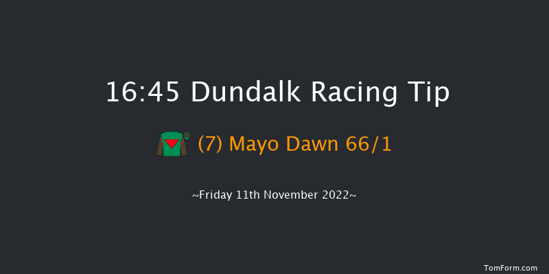 Dundalk 16:45 Stakes 6f Wed 9th Nov 2022